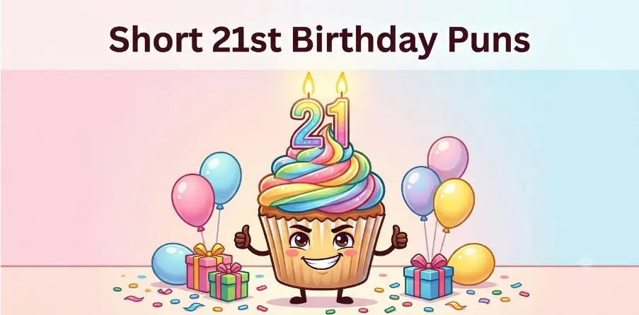Short 21st Birthday Puns